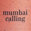 Mumbail calling