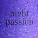 Night passion